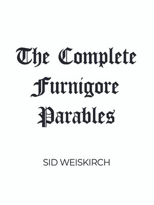 cover image of The Complete Furnigore Parables